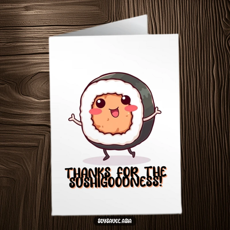 Funny Free Printable Thank You Card: Smiling sushi roll dances with tiny legs, a downloadable thank you.
